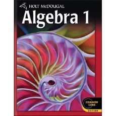 Algebra 1 Common Core, Holt McDougal