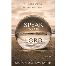 Speak to me Lord Paperback, Independently Published, English, 9798613986569