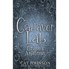 (英文圖書)Cadaver Lab 4: Grave's Anatomy 平裝版, Cat Johnson, 英文