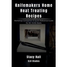 (영문도서)Knifemakers home heat treating recipes Paperback, Independently Published, English, 9798280005389