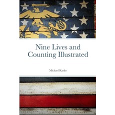 (영문도서) Nine Lives and Counting Illustrated Paperback, Lulu.com, English, 9781312501423