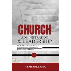 (英文圖書)Church Administration and Leadership 平裝版, Independently Published, 英文