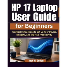 (英文圖書)HP 17 Laptop User Guide for Beginners: Practical Instructions to Set Up Your Dev... 平裝版, Independently Published, English, Paperback