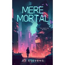 (영문도서) Mere Mortal: YA Dystopian Science Fiction Paperback, Splinter Press, English, 9781960108012