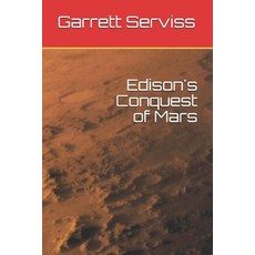 Edison's Conquest of Mars Paperback, Platanus Publishing