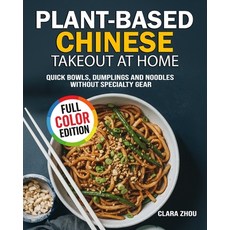 (英文圖書)Plant-Based Chinese Takeout at Home: Quick Bowls Dumplings and Noodles Without... 平裝版, Independently Published, 英文