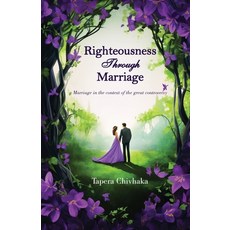 (영문도서)Righteousness through Marriage Paperback, Exceller Books, English, 9788119524488