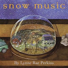 Snow Music Hardcover, Greenwillow Books