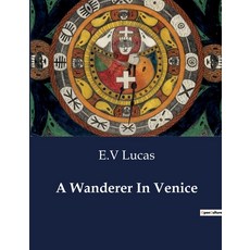 (영문도서) A Wanderer In Venice Paperback, Culturea, English, 9791041983292