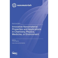 (영문도서) Innovative Nanomaterial Properties and Applications in Chemistry Physics Medicine or Envir... Hardcover, Mdpi AG, English, 9783725801343