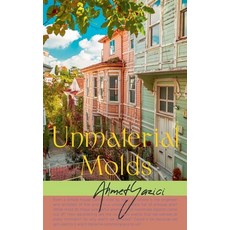 (영문도서)Unmaterial Molds Paperback, Ahmet Yazici, English, 9798231012480