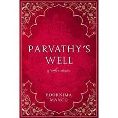 Parvathy's Well & Other Stories Paperback, Mango Tree Publications, English, 9781916269941