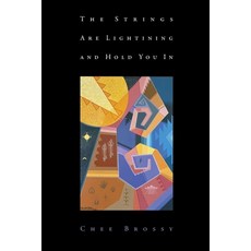 (영문도서) The Strings Are Lightning and Hold You In Paperback, Tupelo Press, English, 9781946482761