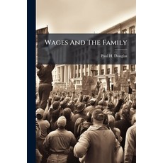 (영문도서)Wages And The Family Paperback, Nabu Press, English, 9781179625997