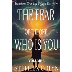 (영문도서)The Fear of The One Who Is You: Breakthrough Self-Doubt Unlock Hidden Power an... Paperback, Independently Published, English, 9798272590138
