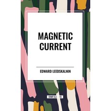 (영문도서) Magnetic Current Paperback, Start Classics, English, 9798880907649