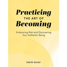 (英文圖書)Practicing the Art of Becoming: Embracing Risk and Discovering Your Authentic Being 精裝版, Collective Book Studio, 英文