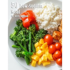 (영문도서) 50 Low-Sodium Meal Recipes Paperback, Marick Booster, English, 9798330484447