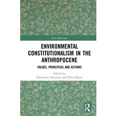 (영문도서) Environmental Constitutionalism in the Anthropocene: Values Principles and Actions Hardcover, Routledge, English, 9781032007175