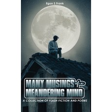 (영문도서) Many Musings of a Meandering Mind Hardcover, USA Book Writers, English, 9781965108307