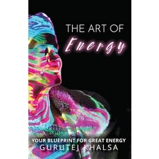 (영문도서)The Art of Energy: Your Blueprint for Great Energy Paperback, NYC Book Publishers, English, 9798295401992
