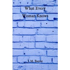 What Every Woman Knows Paperback, Independently Published, English, 9798728790921