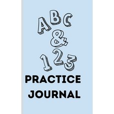 (영문도서) ABC & 123 Practice Journal: Great For Kids Learning To Write Letters Paperback, Independently Published, English, 9798360673484
