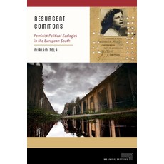 (英文圖書)Resurgent Commons: Feminist Political Ecologies in the European South 平裝版, Fordham University Press, 英文