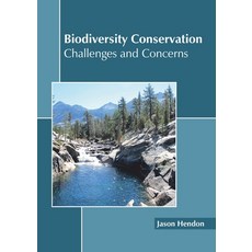 (영문도서)Biodiversity Conservation: Challenges and Concerns Hardcover, English, 9781641160452, Callisto Reference English, 9781641160452, Callisto Reference