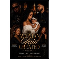 (英文圖書)The Woman Pain Created: Volume II Some Chapters End. Legacies Begin. 平裝版, Independently Published, 英文