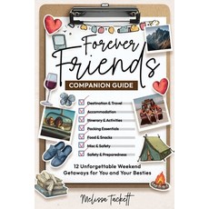 (英文圖書)Forever Friends Companion Guide: 12 Unforgettable Weekend Getaways for You and Y... 平裝版, Independently Published, 英文