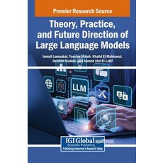(英文圖書)Theory Practice and Future Direction of Large Language Models 精裝版, IGI Global, 英文