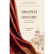 (영문도서)Draped in History: The Story of Indian Fashion Paperback, Pangolin, English, 9789358956146