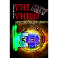 (영문도서)The Third Key: The Story of a lost Realm Paperback, Independently Published, English, 9798678715722