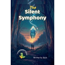 (영문도서)The Silent Symphony Paperback, Zaylo, English, 9798233116278