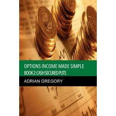 (영문도서)Options Income Made Simple Book 2: Cash-Secured Puts Paperback, Secondsight Braille Product..., English, 9798993832326