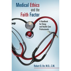 (영문도서) Medical Ethics and the Faith Factor: A Handbook for Clergy and Health-Care Professionals Paperback, William B. Eerdmans Publish..., English, 9780802864048
