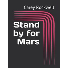 Stand by for Mars Paperback, Independently Published, English, 9798723455191