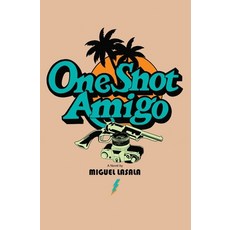 (英文圖書)One Shot Amigo 平裝版, Whiskey Bay Press, 英文