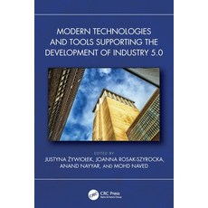 (英文圖書)Modern Technologies and Tools Supporting the Development of Industry 5.0 平裝版, CRC Press, English, Paperback