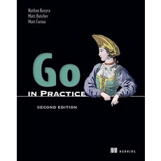 (영문도서) Go in Practice Second Edition Paperback, Manning Publications, English, 9781633436886