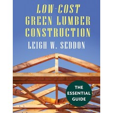 (영문도서) Low Cost Green Lumber Construction Paperback, Echo Point Books & Media, LLC, English, 9781648370625