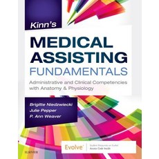 Kinn's Medical Assisting Fundamentals: Administrative and Clinical Competencies with Anatomy & Physi... Paperback, Elsevier