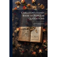 (英文圖書)Carleton's Hand-Book of Popular Quotations 平裝版, Hutson Street Press, 英文
