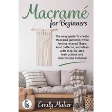 (英文圖書)Macrame for beginners: An Easy And Essential Guide For Beginners With Step By St... 平裝版, Aries Publishing, 英文