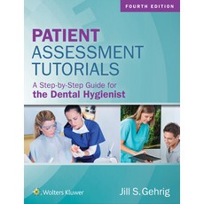 Patient Assessment Tutorials: A Step-By-Step Guide for the Dental Hygienist Hardcover, Jones & Bartlett Publishers