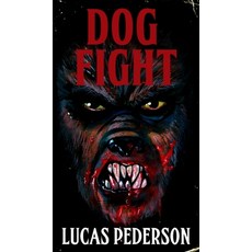 (영문도서)Dog Fight Hardcover, Lvp Publications, English, 9781645620600