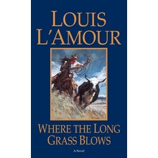 (영문도서) Where the Long Grass Blows Mass Market Paperbound, Bantam, English, 9780553281729