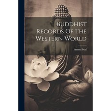 (영문도서) Buddhist Records Of The Western World Paperback, Legare Street Press, English, 9781021543639