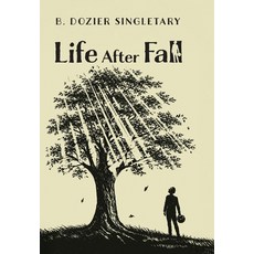 (영문도서)Life After Fall Hardcover, Palmetto Publishing, English, 9798318836732
